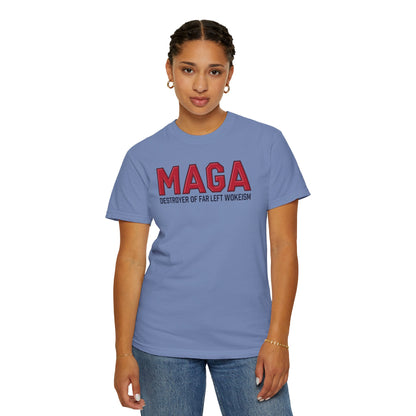 "MAGA - Destroyer of Far Left Wokeism", Unisex T-shirt