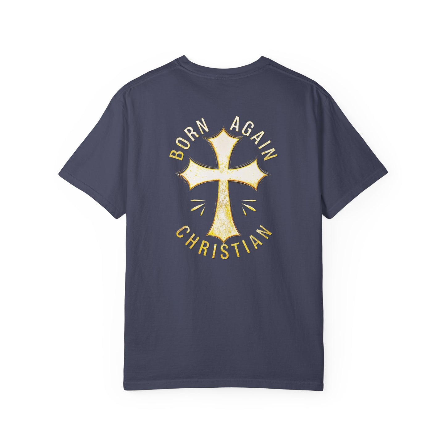 "Born Again Christian" #02, Unisex T-shirt