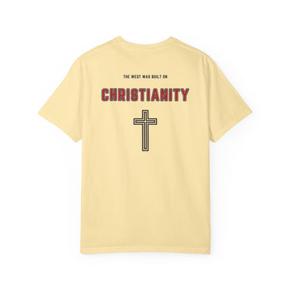 "The West was built on Christianity", Unisex T-shirt