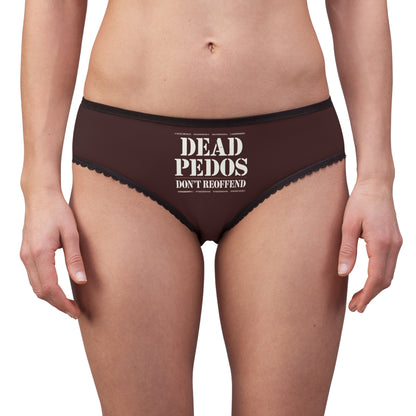 "Dead Pedos Don't Re-Offend", Women's Briefs (Mahogany)