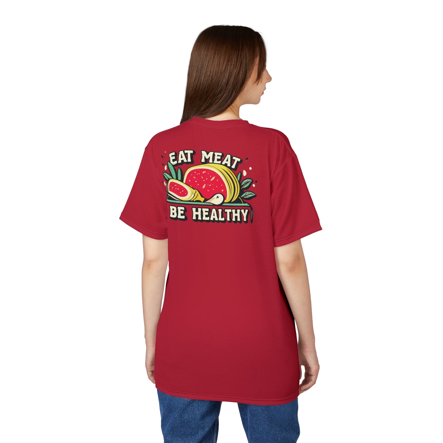 "Eat Meat & Be Healthy", Unisex T-shirt (Cardinal Red)