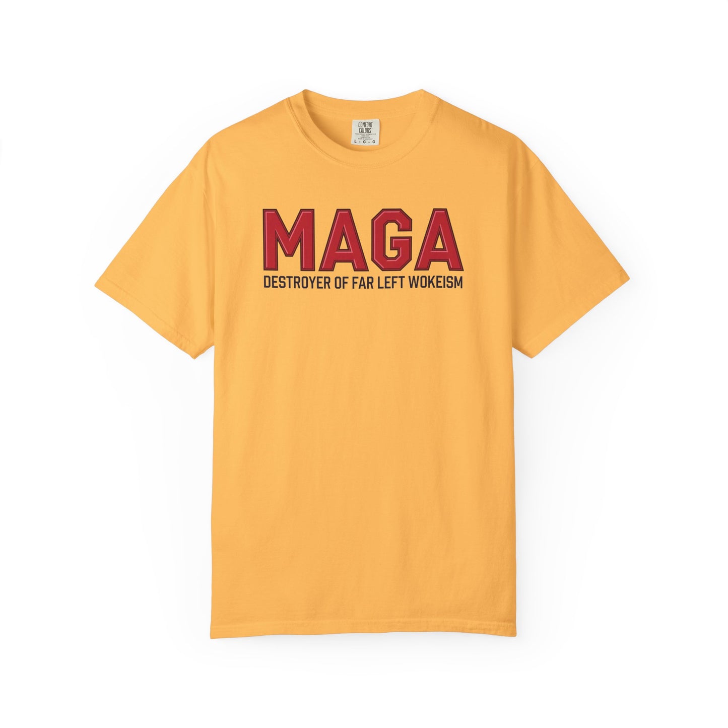 "MAGA - Destroyer of Far Left Wokeism", Unisex T-shirt