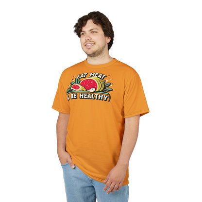 "Eat Meat & Be Healthy", Unisex T-shirt (Deep Saffron)