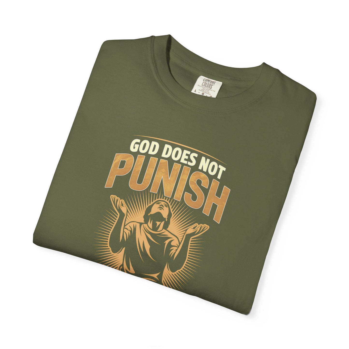 "God Does Not Punish - God Teaches" #02, Unisex T-shirt