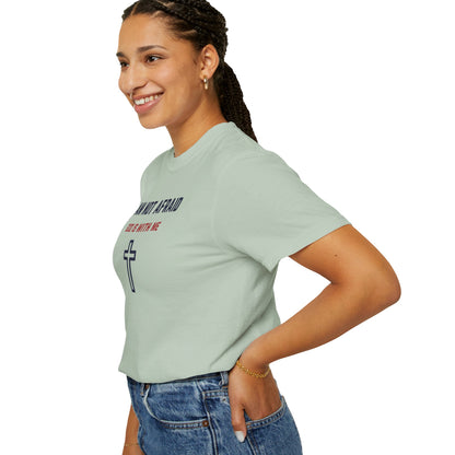 "I am not Afraid", Unisex T-shirt (Light Colors)