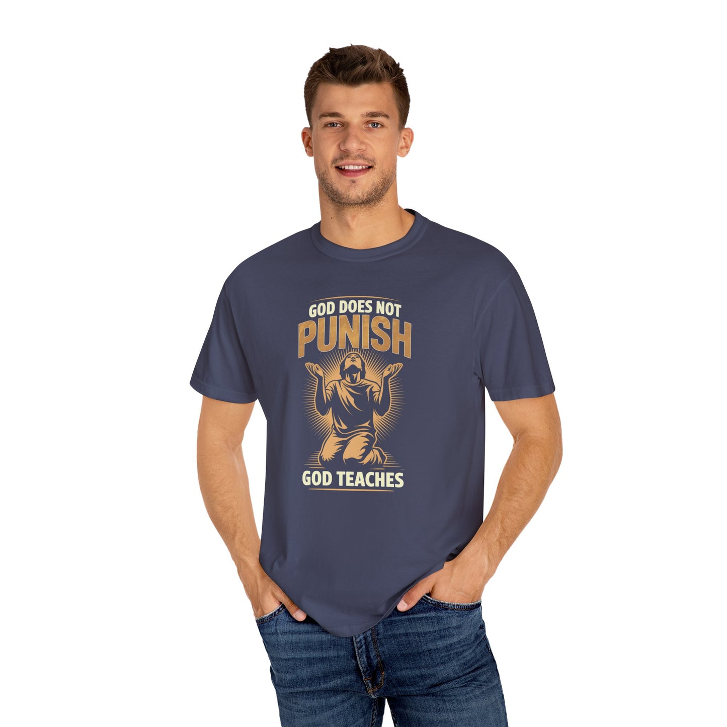 "God Does Not Punish - God Teaches" #02, Unisex T-shirt