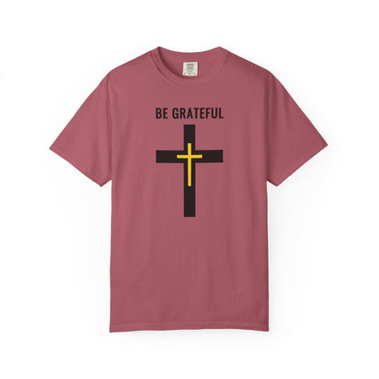 "Be Grateful", Unisex T-shirt