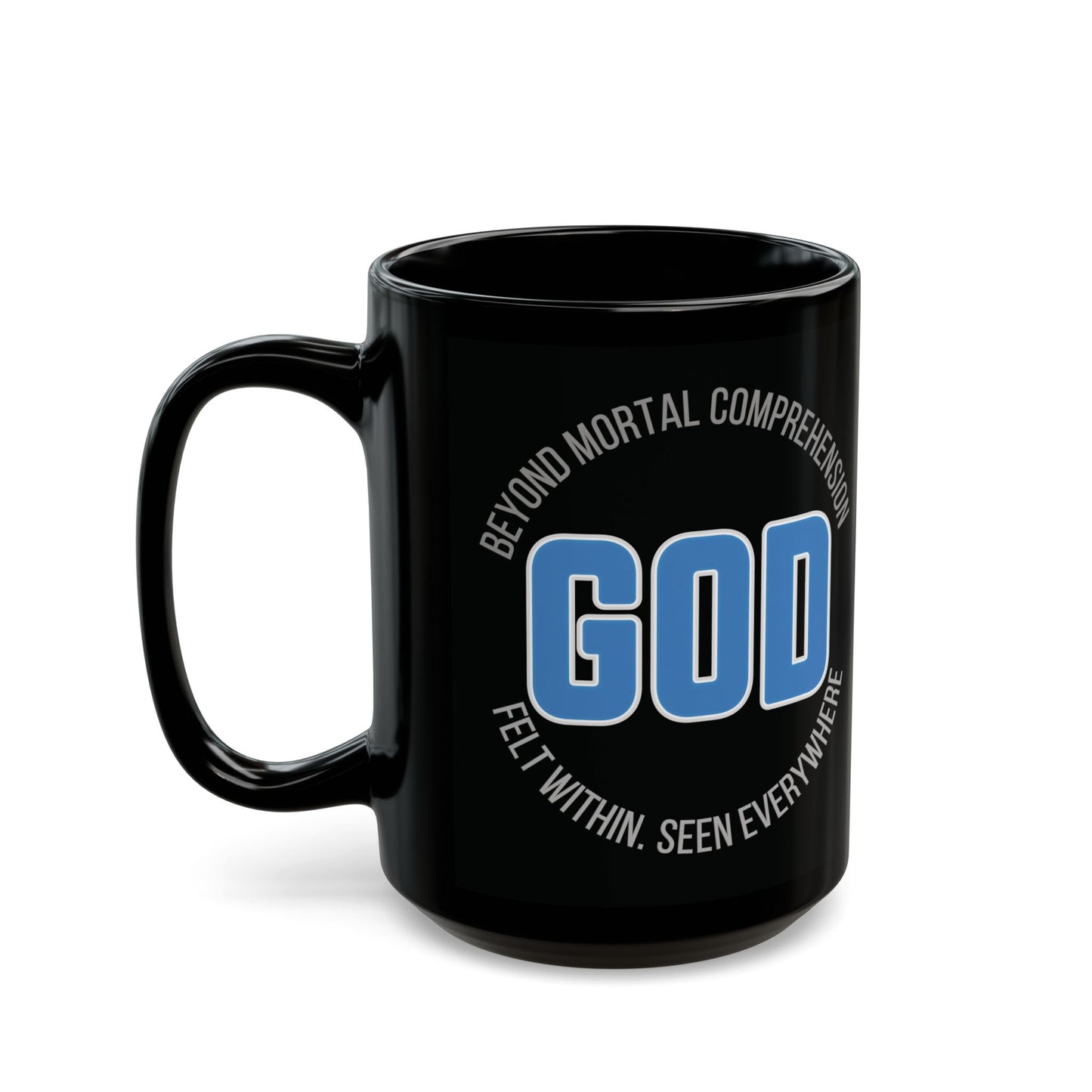 "GOD Beyond Comprehension", Black Mug