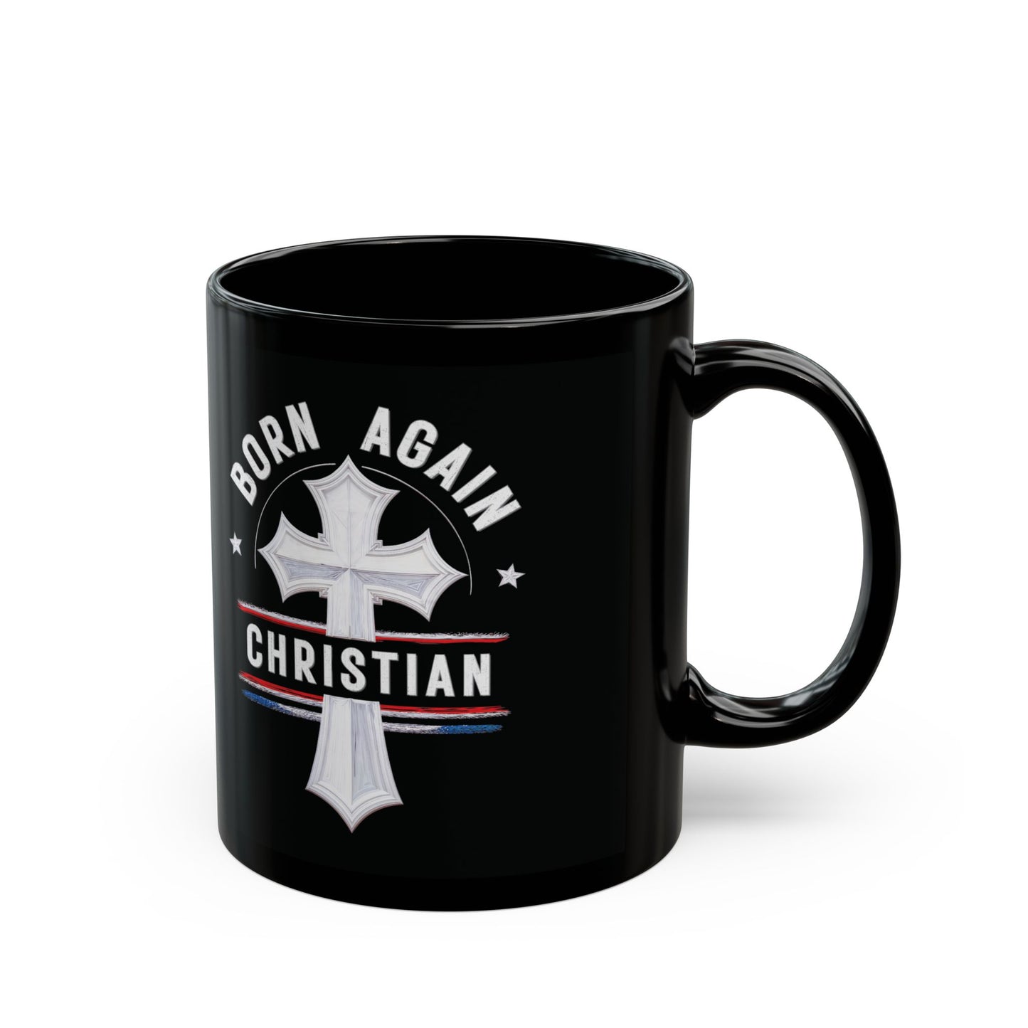 "Born Again Christian" #04, Black Mug (11oz & 15oz)