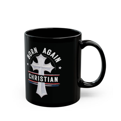"Born Again Christian" #04, Black Mug (11oz & 15oz)