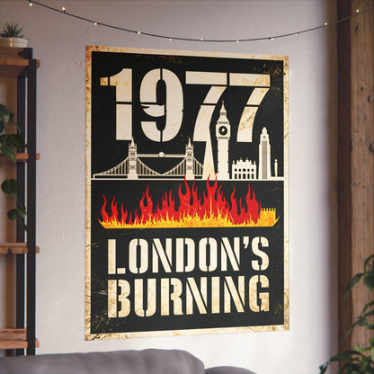 "1977 London's Burning", Matte Vertical Poster