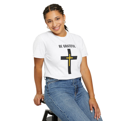 "Be Grateful", Unisex T-shirt