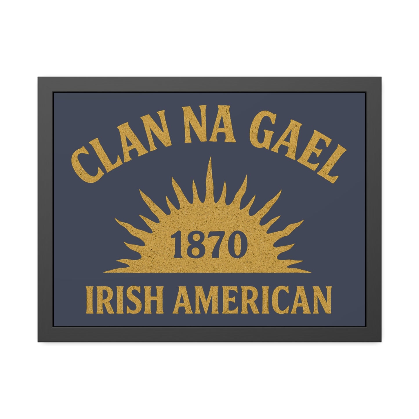 "Clan na Gael - Irish American", Framed Paper Poster (Blue Burka Grey)