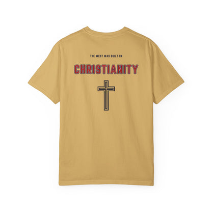 "The West was built on Christianity", Unisex T-shirt