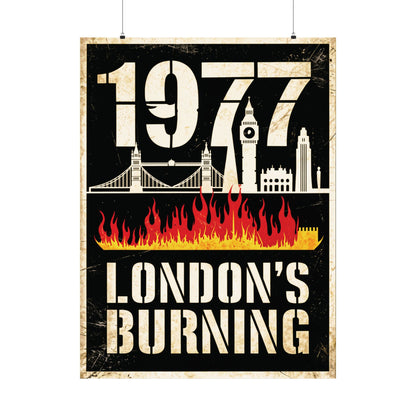 "1977 London's Burning", Matte Vertical Poster