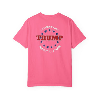 "Trump - America's First Political Felon", Unisex T-shirt