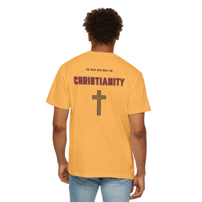 "The West was built on Christianity", Unisex T-shirt