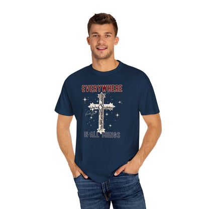 "Everywhere - In All Things", Unisex T-shirt