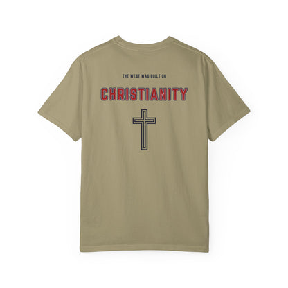 "The West was built on Christianity", Unisex T-shirt