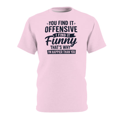 "I'm Happier Than You", Unisex T-shirt (Lace Pink)
