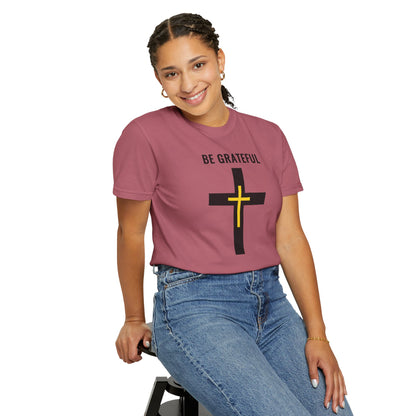 "Be Grateful", Unisex T-shirt