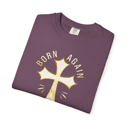 "Born Again Christian" #02, Unisex T-shirt
