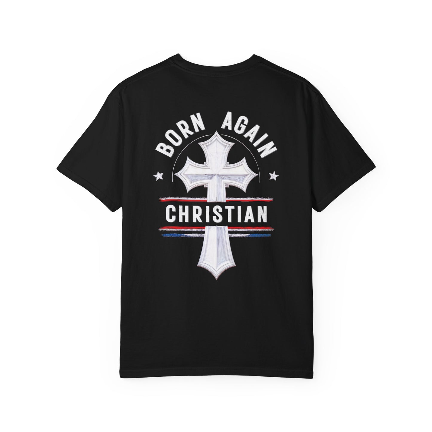 "Born Again Christian" #04, Unisex T-shirt