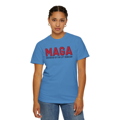 "MAGA - Destroyer of Far Left Wokeism", Unisex T-shirt