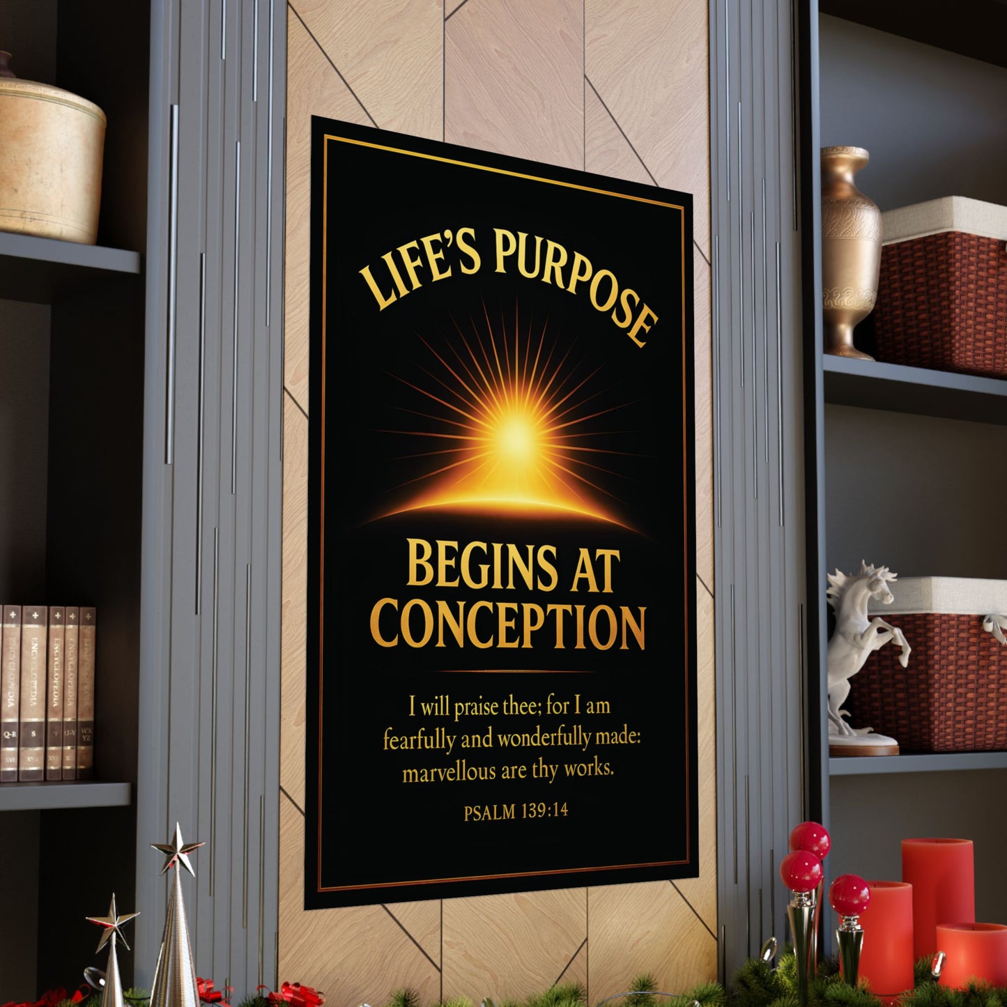 "Life's Purpose, Psalm 139:14", Poster