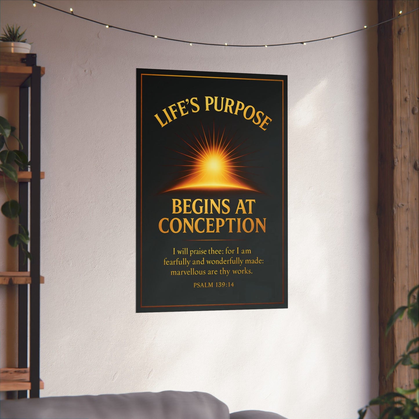 "Life's Purpose, Psalm 139:14", Poster