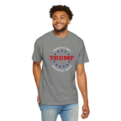 "Trump - America's First Political Felon", Unisex T-shirt