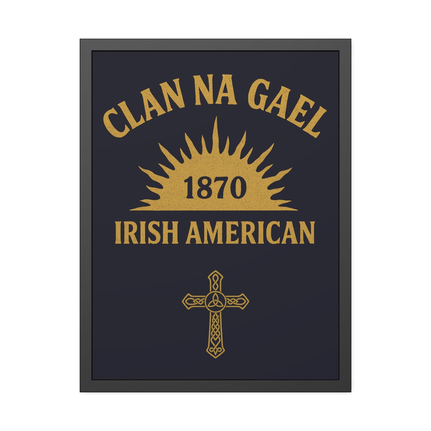 "Clan na Gael - Irish American", Framed Paper Poster (Black Rock Blue)