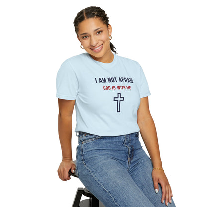 "I am not Afraid", Unisex T-shirt (Light Colors)