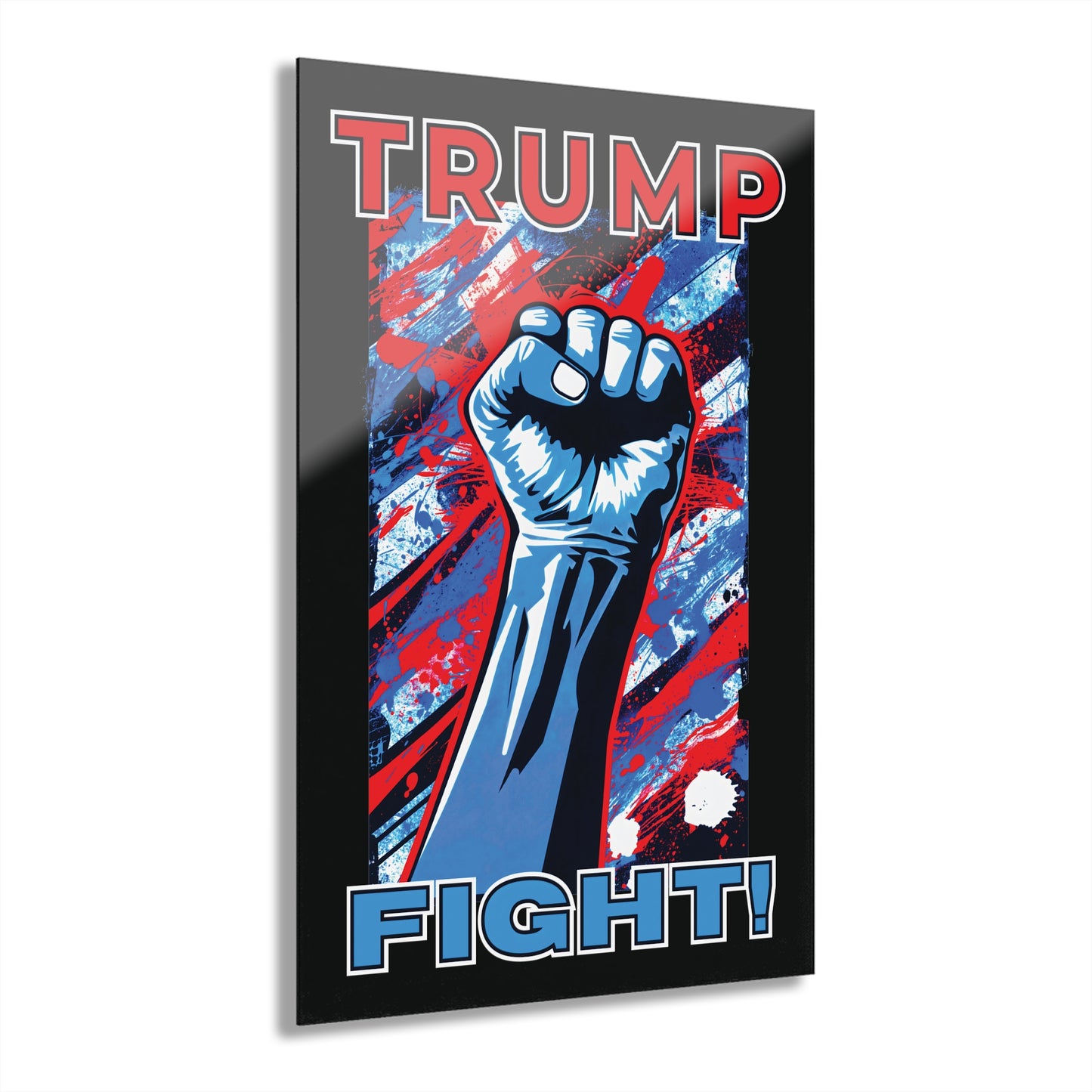 "TRUMP FIGHT!", Acrylic Wall Prints (French Cleat Hanging) (Void Black)
