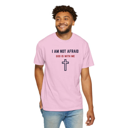 "I am not Afraid", Unisex T-shirt (Light Colors)