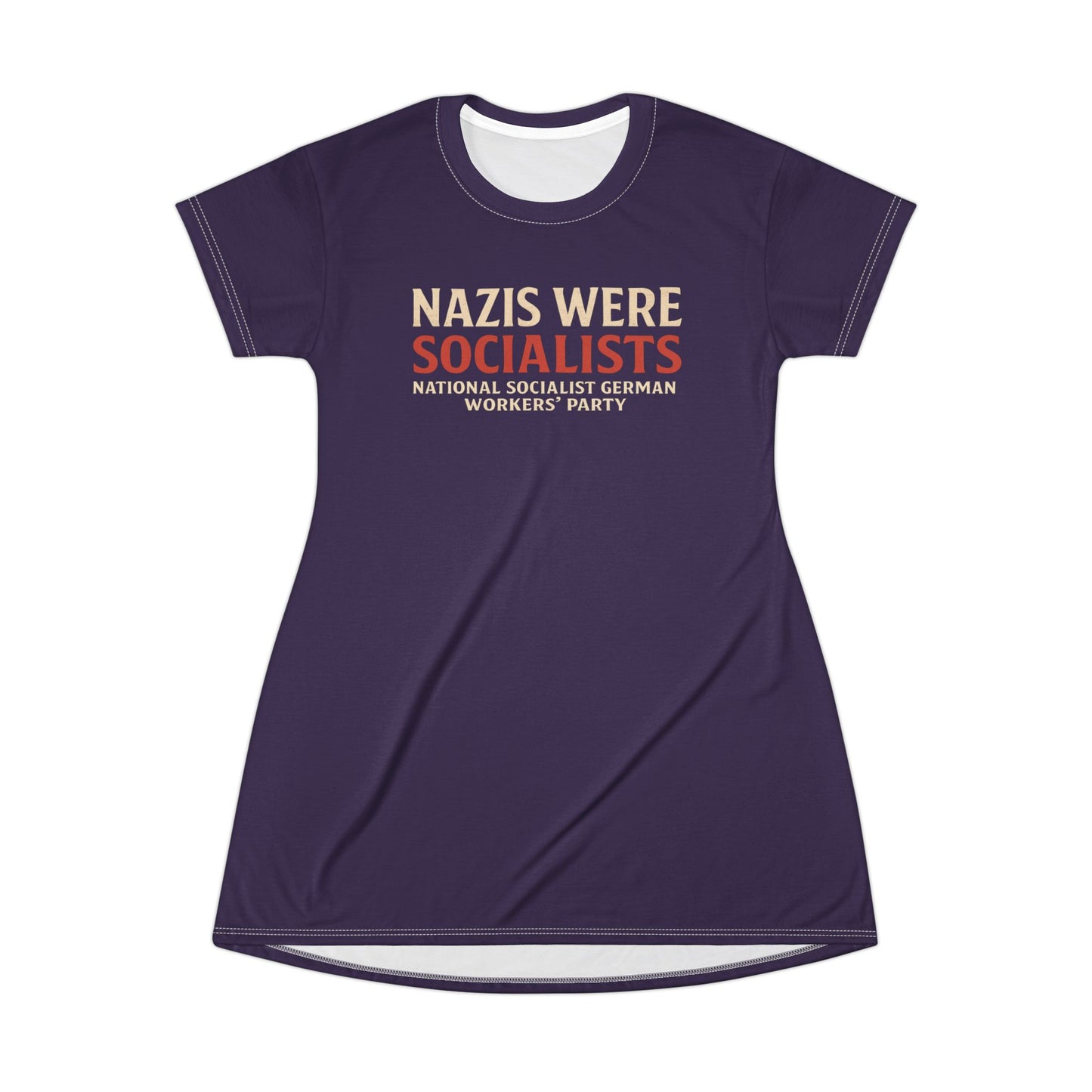 "Nazis were Socialists", T-Shirt Dress (Russian Violet)