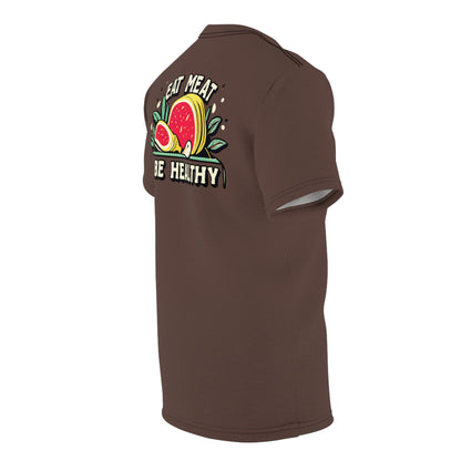 "Eat Meat & Be Healthy", Unisex T-shirt (Zanzibar Brown)