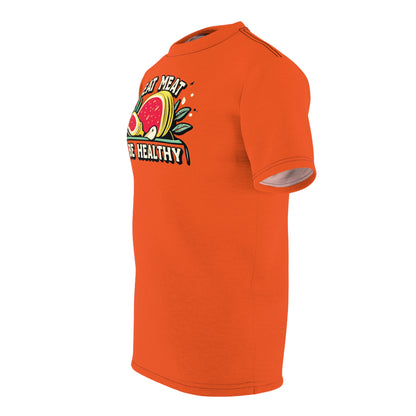 "Eat Meat & Be Healthy", Unisex T-shirt (Willpower Orange)