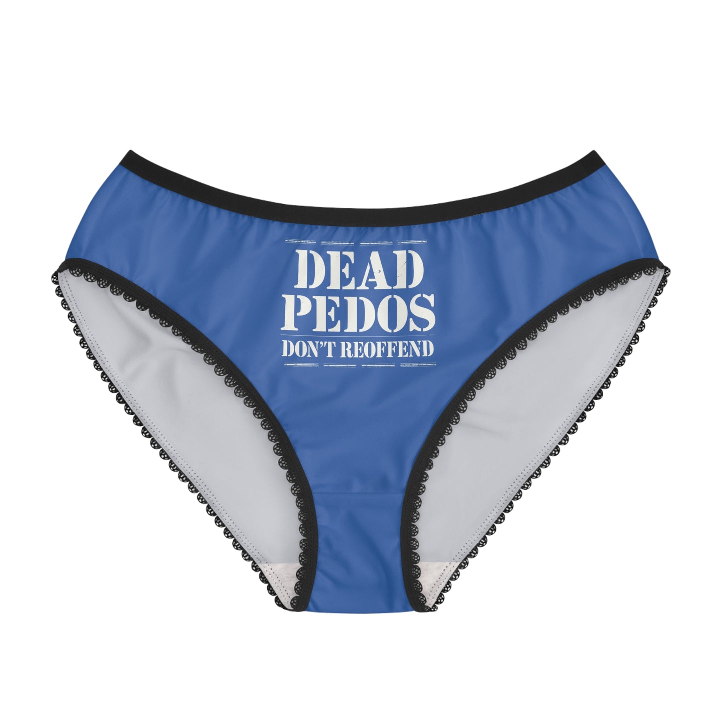 "Dead Pedos Don't Re-Offend", Women's Briefs (Celtic Blue)