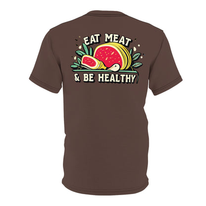 "Eat Meat & Be Healthy", Unisex T-shirt (Zanzibar Brown)