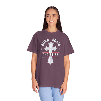 "Born Again Christian" #04, Unisex T-shirt