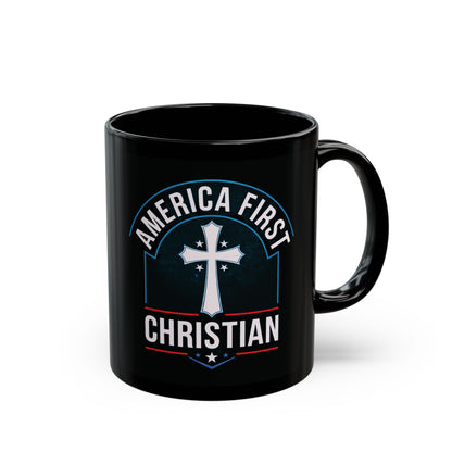 "America First Christian" #02 Black Mug (11oz, 15oz)