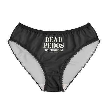 "Dead Pedos Don't Re-Offend", Women's Briefs (Shadow Black)