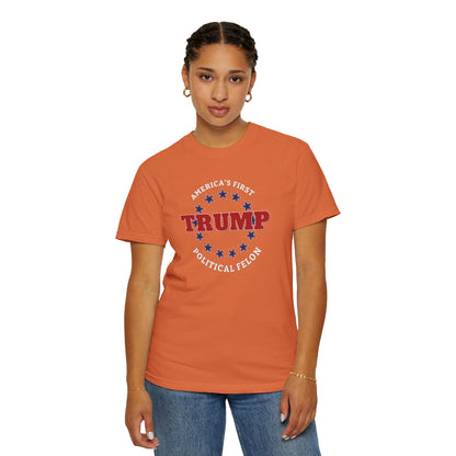 "Trump - America's First Political Felon", Unisex T-shirt