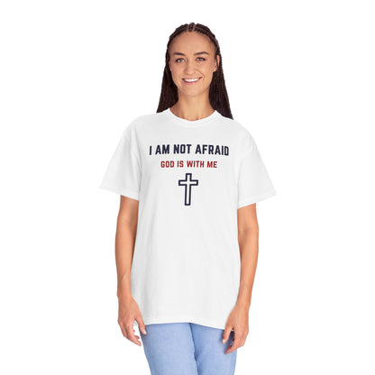 "I am not Afraid", Unisex T-shirt (Light Colors)