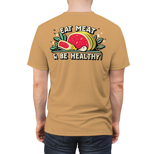 "Eat Meat & Be Healthy", Unisex T-shirt (Camel Brown)