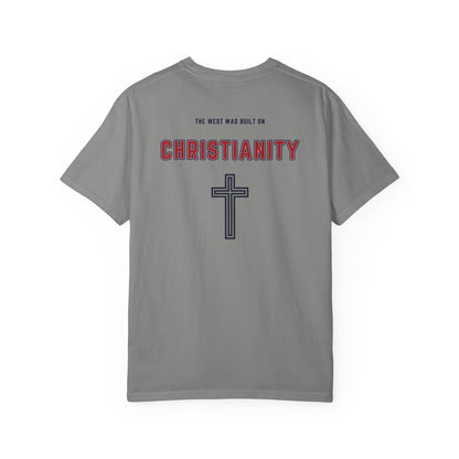 "The West was built on Christianity", Unisex T-shirt
