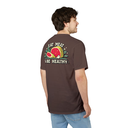 "Eat Meat & Be Healthy", Unisex T-shirt (Zanzibar Brown)