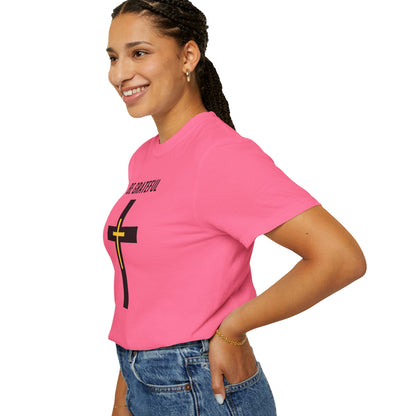"Be Grateful", Unisex T-shirt
