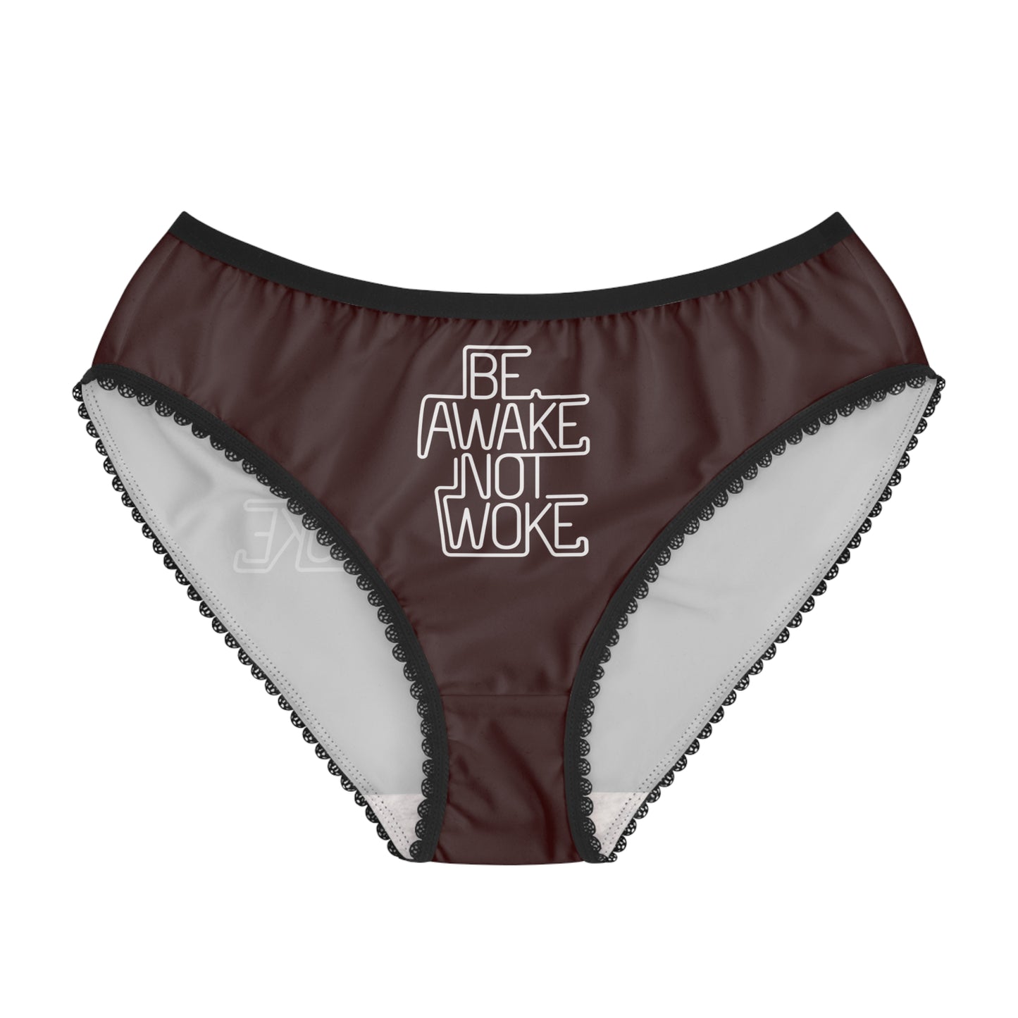 "Be Awake Not Woke" #1, Women's Briefs (Mahogany)